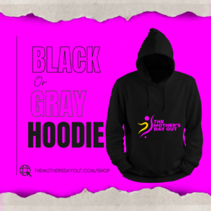 Mother's Day Out - Hoodie