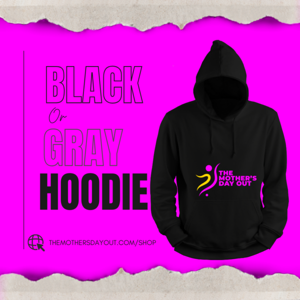 Mother's Day Out - Hoodie